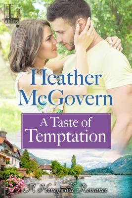 A Taste of Temptation by Heather McGovern