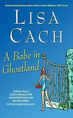 A Babe in Ghostland by Lisa Cach