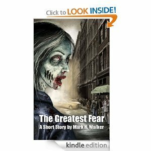 The Greatest Fear by Norm Lunde, Mark H. Walker, David Julien