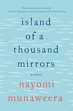 Island of a Thousand Mirrors by Nayomi Munaweera