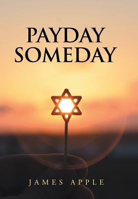 Payday Someday by James Apple