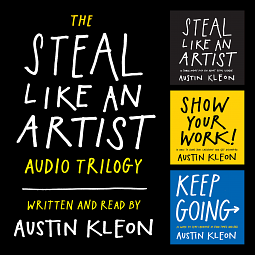 The Steal Like an Artist Audio Trilogy by Austin Kleon