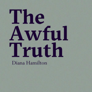 The Awful Truth by Diana Hamilton