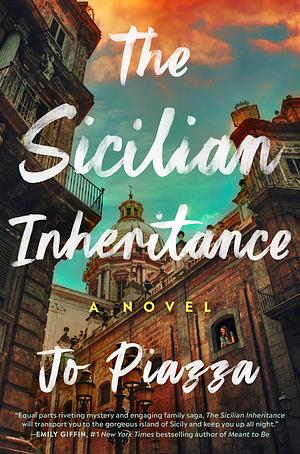 The Sicilian Inheritance by Jo Piazza