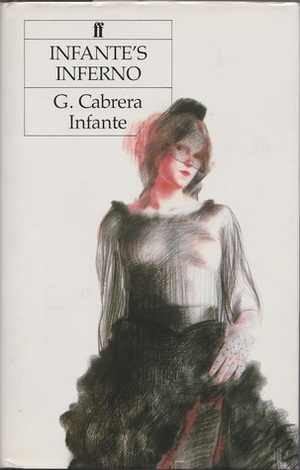 Infante's Inferno by Guillermo Cabrera Infante, Suzanne Jill Levine