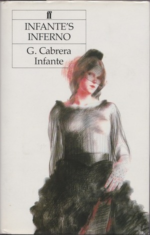 Infante's Inferno by Suzanne Jill Levine, Guillermo Cabrera Infante