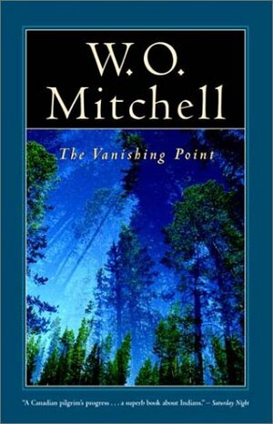 The Vanishing Point by W.O. Mitchell