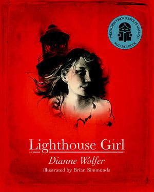 Lighthouse Girl by Dianne Wolfer