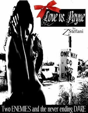 Love vs. Payne by Z. Stefani