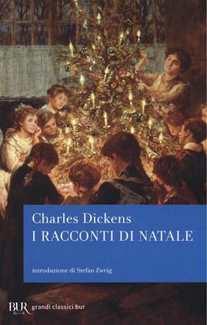 I racconti di Natale by Charles Dickens