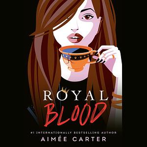 Royal Blood by Aimée Carter