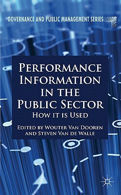 Performance Information in the Public Sector: How It Is Used by 