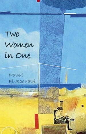 Two Women in One by Nawal El Saadawi