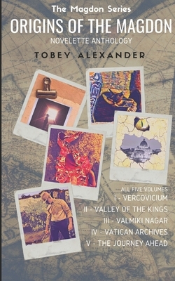 Origins Of The Magdon: Anthology: All five episodes by Tobey Alexander