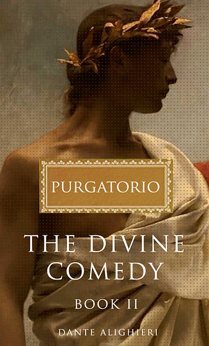 Purgatorio by Dante Alighieri