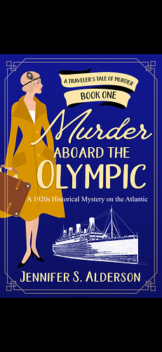 Murder Aboard the Olympic by Jennifer S. Alderson