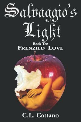 Frenzied Love by C. L. Cattano