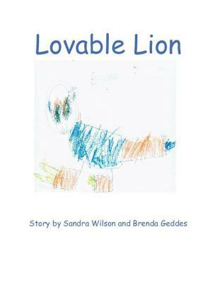 Lovable Lion by Sandra Wilson