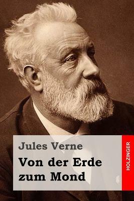 Von der Erde zum Mond by Jules Verne