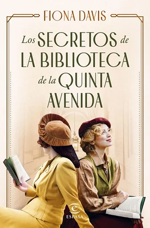 Los secretos de la biblioteca de la Quinta Avenida by Fiona Davis