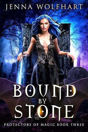 Bound by Stone by Jenna Wolfhart