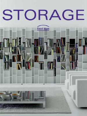 Storage: Good Ideas by Cristina Paredes