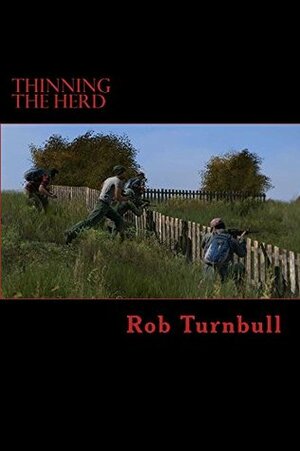 Thinning The Herd: The Ophir Ridge Saga Book One by Mark Williams, Brad Melichar, Ken Huss, Rob Turnbull