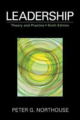 Leadership: Theory and Practice by Peter G. Northouse