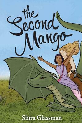 The Second Mango by Shira Glassman