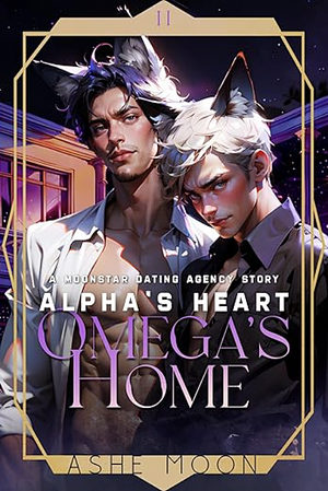 Alpha's Heart, Omega's Home by Ashe Moon