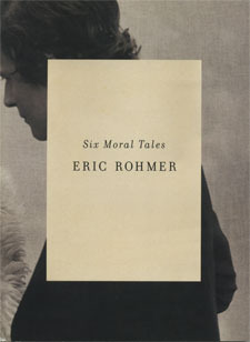 Six Moral Tales by Éric Rohmer