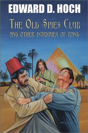 The Old Spies Club and Other Intrigues of Rand by Edward D. Hoch