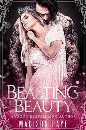 Beasting Beauty by Madison Faye