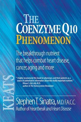 The Coenzyme Q10 Phenomenon by Stephen T. Sinatra