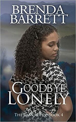 Goodbye Lonely by Brenda Barrett