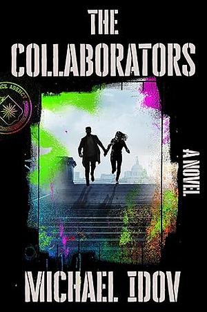 The Collaborators by Michael Idov