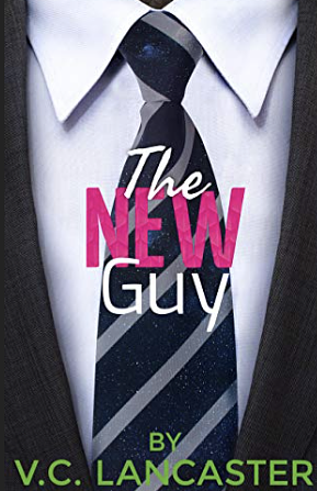 The New Guy by V.C. Lancaster