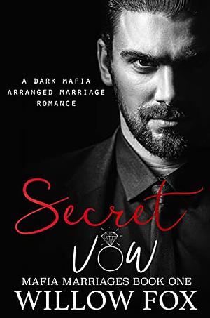 Secret Vow by Willow Fox