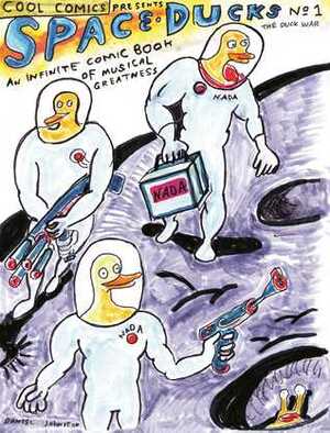 Space Ducks: An Infinite Comic Book of Musical Greatness by Daniel Johnston