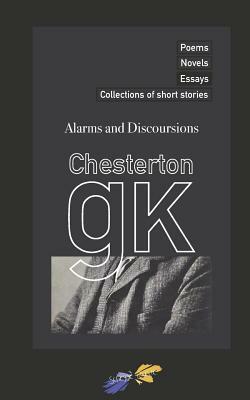 Alarms and Discoursions by G.K. Chesterton