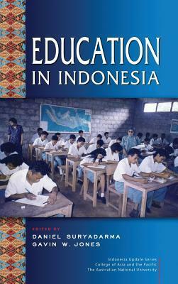 Education in Indonesia by Daniel Suryadarma, Gavin W. Jones