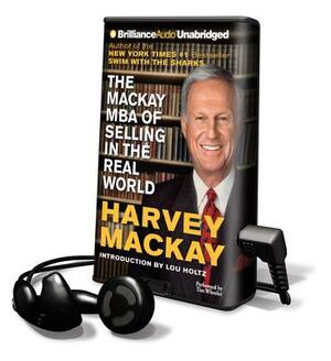 The MacKay MBA of Selling in the Real World by Harvey MacKay