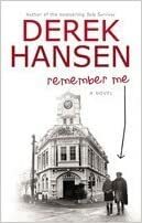 Remember Me by Derek Hansen