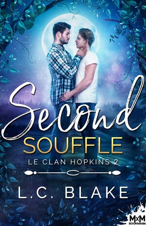 Second souffle: Le clan Hopkins, T2 by L.C. Blake