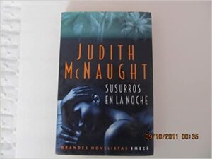 Susurros en la Noche by Judith McNaught