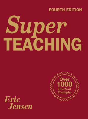 Super Teaching: Over 1000 Practical Strategies by 