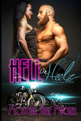 Hell on Heelz by Morgan Jane Mitchell