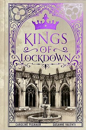 Kings of Lockdown by Susanne Valenti, Caroline Peckham