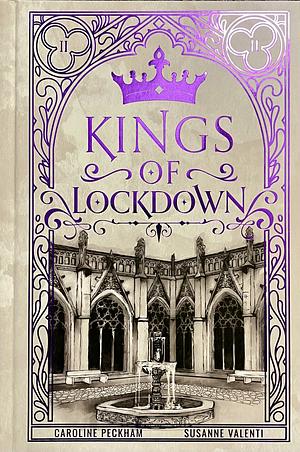 Kings of Lockdown by Caroline Peckham, Susanne Valenti