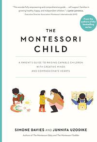 The Montessori Child by Junnifa Uzodike, Simone Davies